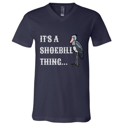 ItS A Shoebill Thing African Birds Lover V-Neck T-Shirt
