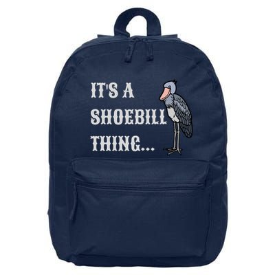 ItS A Shoebill Thing African Birds Lover 16 in Basic Backpack