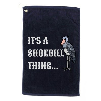 ItS A Shoebill Thing African Birds Lover Golf Towel