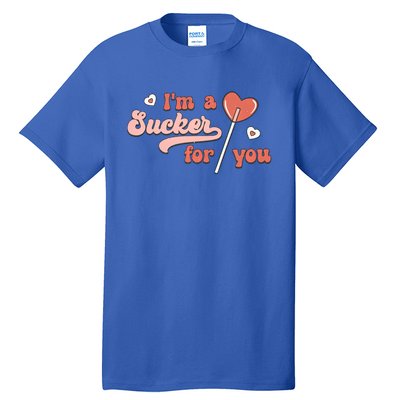 Im A Sucker For You Heart Lollipop Couple Matching Valentine Funny Gift Tall T-Shirt