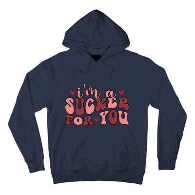 I'm A Sucker For You Retro Valentine's Day Gift Tall Hoodie