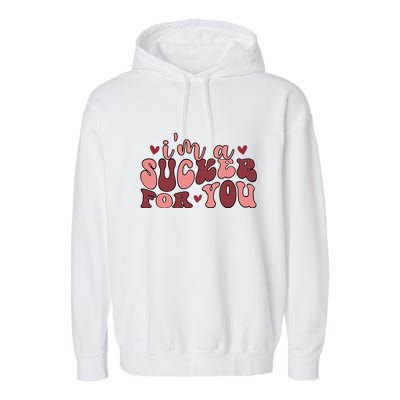 I'm A Sucker For You Retro Valentine's Day Gift Garment-Dyed Fleece Hoodie