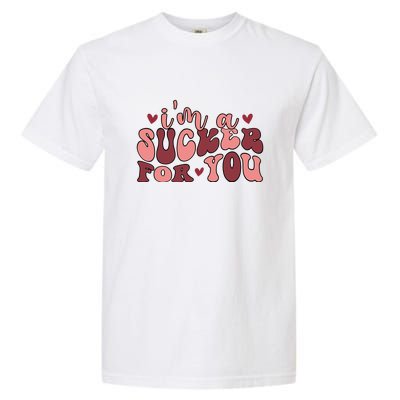 I'm A Sucker For You Retro Valentine's Day Gift Garment-Dyed Heavyweight T-Shirt