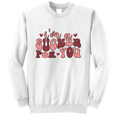 I'm A Sucker For You Retro Valentine's Day Gift Sweatshirt