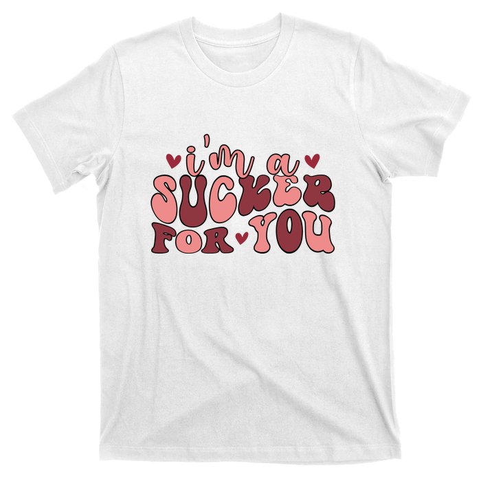 I'm A Sucker For You Retro Valentine's Day Gift T-Shirt