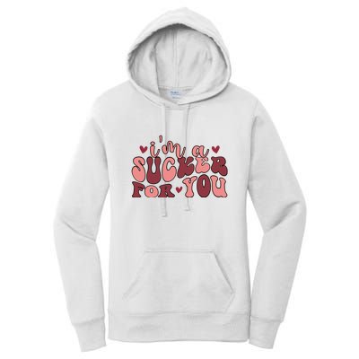 I'm A Sucker For You Retro Valentine's Day Gift Women's Pullover Hoodie