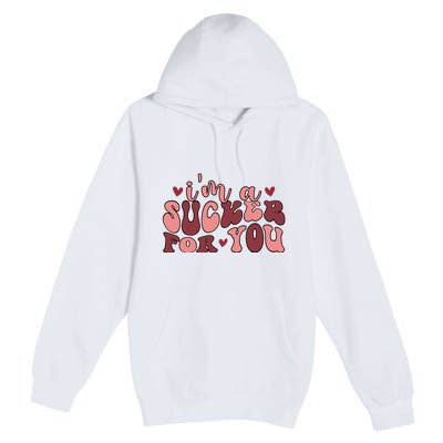 I'm A Sucker For You Retro Valentine's Day Gift Premium Pullover Hoodie