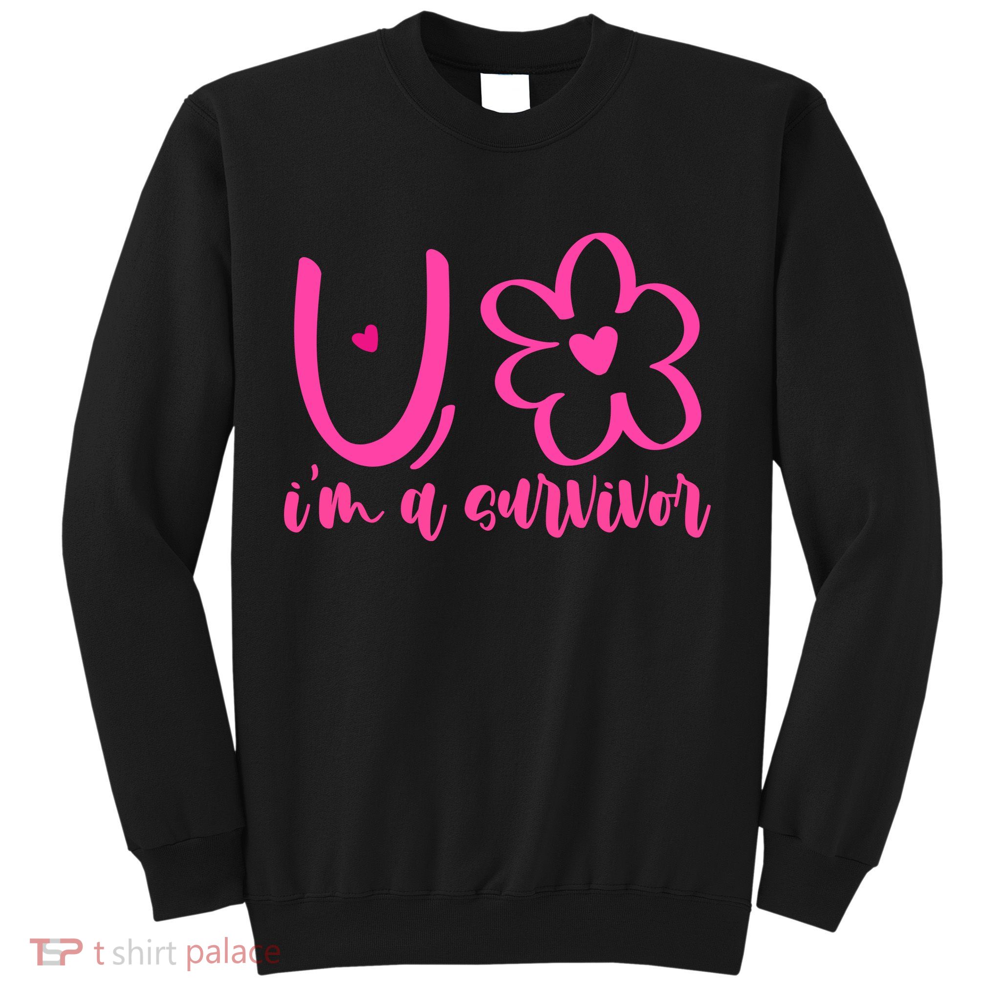 Im A Survivor Breast Cancer Awareness Month Sweatshirt