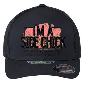 I'm A Side Chick Leopard Funny Turkey Day Fall Thanksgiving Flexfit Unipanel Trucker Cap