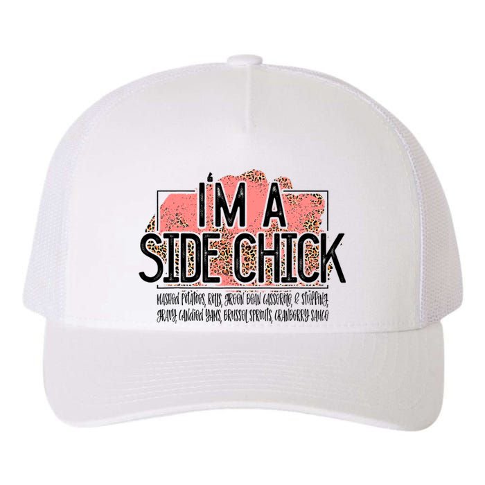 I'm A Side Chick Leopard Funny Turkey Day Fall Thanksgiving Yupoong Adult 5-Panel Trucker Hat