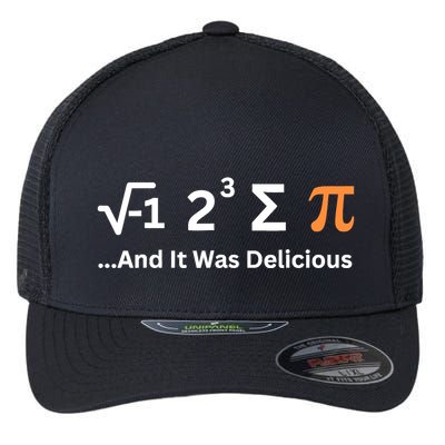 I Ate Some Pie And It Was Delicious Funny Joke Geek Pi Day Flexfit Unipanel Trucker Cap