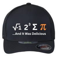 I Ate Some Pie And It Was Delicious Funny Joke Geek Pi Day Flexfit Unipanel Trucker Cap