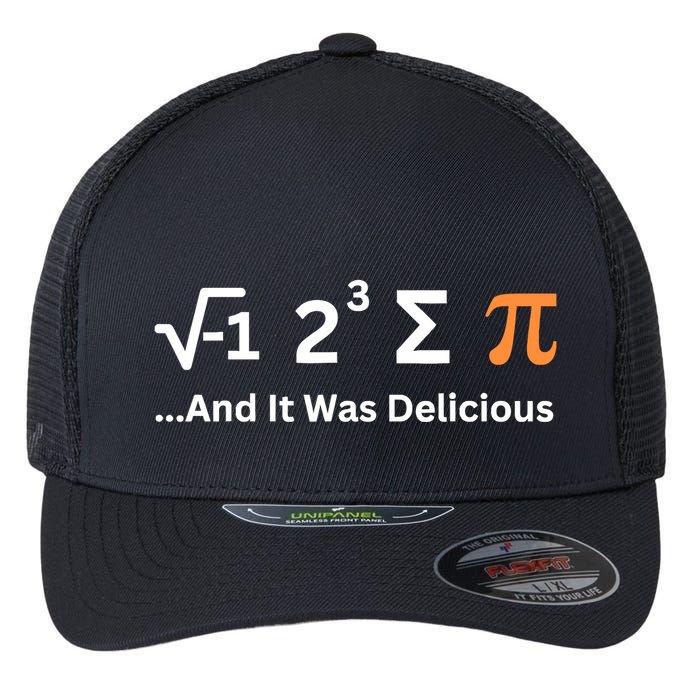 I Ate Some Pie And It Was Delicious Funny Joke Geek Pi Day Flexfit Unipanel Trucker Cap