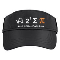 I Ate Some Pie And It Was Delicious Funny Joke Geek Pi Day Adult Drive Performance Visor