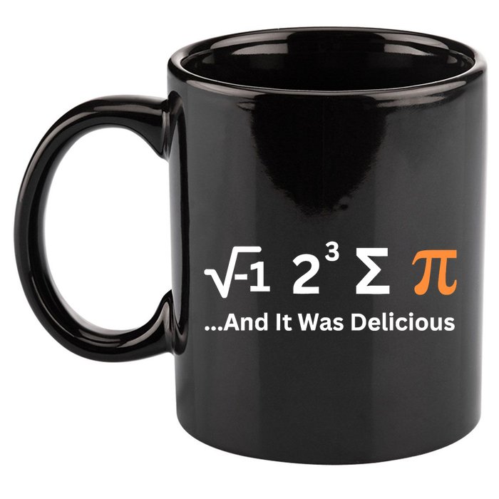 I Ate Some Pie And It Was Delicious Funny Joke Geek Pi Day 11oz C Handle Ceramic Mug