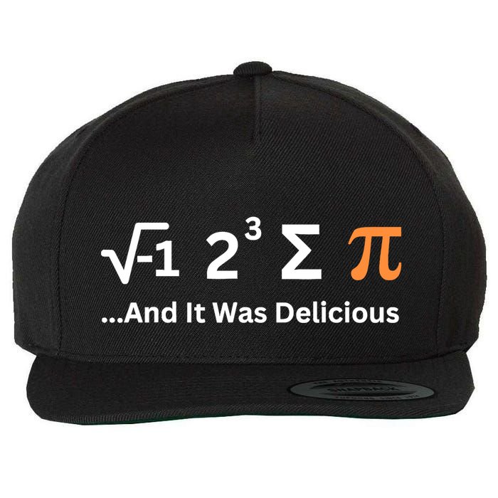 I Ate Some Pie And It Was Delicious Funny Joke Geek Pi Day Wool Snapback Cap