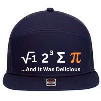 I Ate Some Pie And It Was Delicious Funny Joke Geek Pi Day 7 Panel Mesh Trucker Snapback Hat
