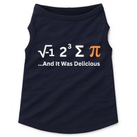 I Ate Some Pie And It Was Delicious Funny Joke Geek Pi Day Doggie Tank