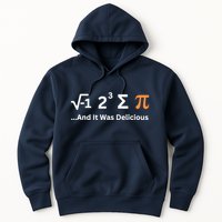 I Ate Some Pie And It Was Delicious Funny Joke Geek Pi Day Hoodie