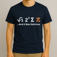 I Ate Some Pie And It Was Delicious Funny Joke Geek Pi Day T-Shirt