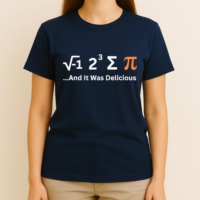 I Ate Some Pie And It Was Delicious Funny Joke Geek Pi Day T-Shirt