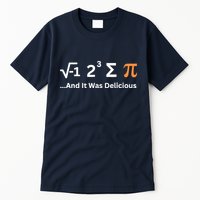 I Ate Some Pie And It Was Delicious Funny Joke Geek Pi Day Tall T-Shirt