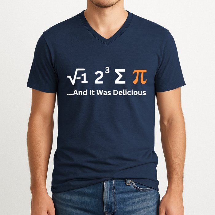 I Ate Some Pie And It Was Delicious Funny Joke Geek Pi Day V-Neck T-Shirt