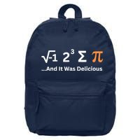 I Ate Some Pie And It Was Delicious Funny Joke Geek Pi Day 16 in Basic Backpack