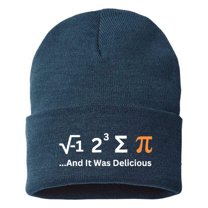 I Ate Some Pie And It Was Delicious Funny Joke Geek Pi Day Sustainable Knit Beanie
