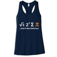 I Ate Some Pie And It Was Delicious Funny Joke Geek Pi Day Womens Tank Top
