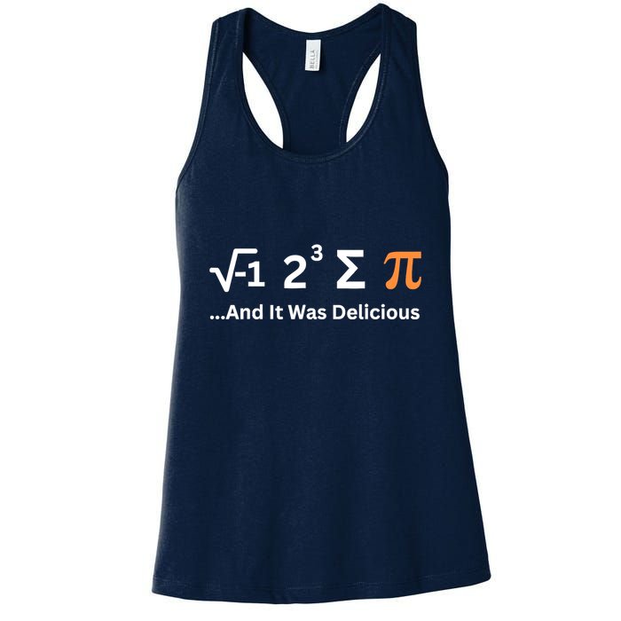 I Ate Some Pie And It Was Delicious Funny Joke Geek Pi Day Womens Tank Top