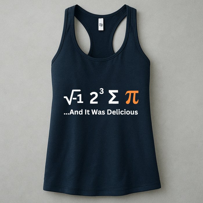 I Ate Some Pie And It Was Delicious Funny Joke Geek Pi Day Womens Tank Top