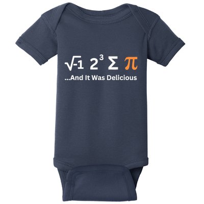 I Ate Some Pie And It Was Delicious Funny Joke Geek Pi Day Baby Bodysuit