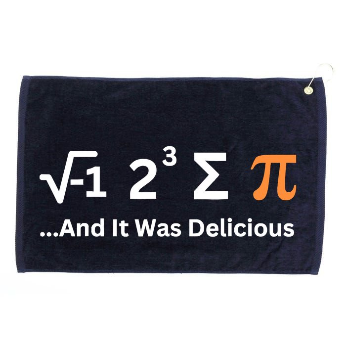 I Ate Some Pie And It Was Delicious Funny Joke Geek Pi Day Grommeted Golf Towel