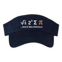I Ate Some Pie And It Was Delicious Funny Joke Geek Pi Day Visor
