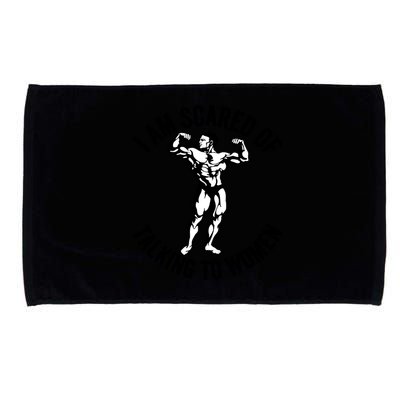 I Am Scared Of Talking To Women Microfiber Hand Towel