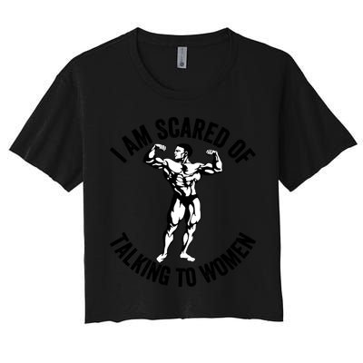 I Am Scared Of Talking To Women Crop Top