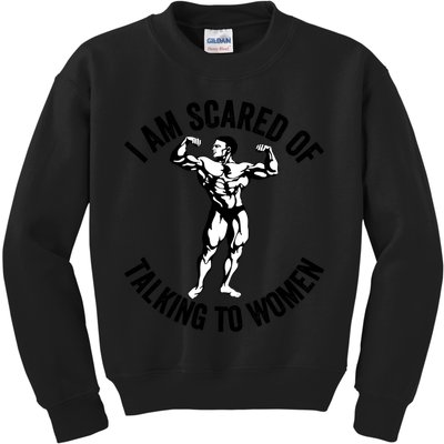 I Am Scared Of Talking To Women Kids Sweatshirt