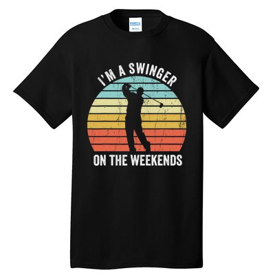 I'm A Swinger On The Weekends Golf Sexual Innuendo Tall T-Shirt