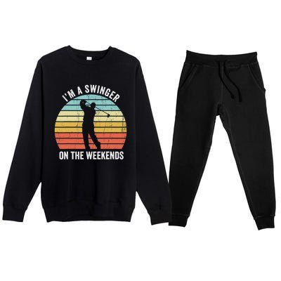 I'm A Swinger On The Weekends Golf Sexual Innuendo Premium Crewneck Sweatsuit Set