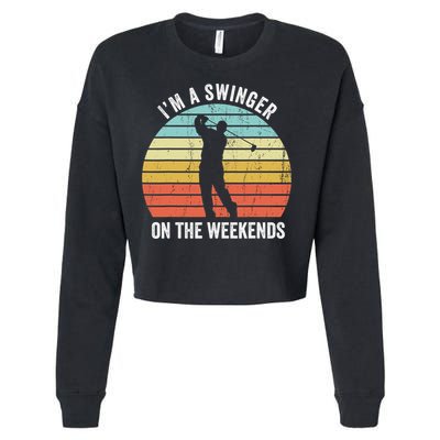 I'm A Swinger On The Weekends Sexual Innuendo Funny Golf Cropped Pullover Crew