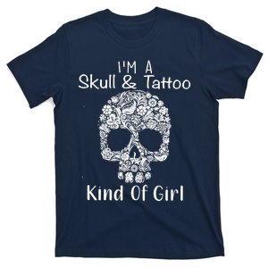 I'm A Skull And Tattoo Kind Of T-Shirt