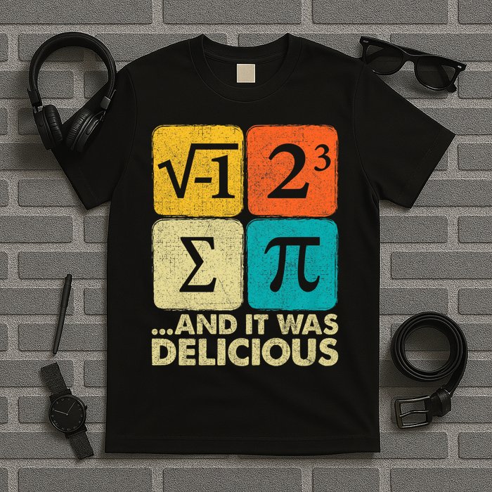 I Ate Some Pie and It Was Delicious Funny PI Day Math Pun T-Shirt