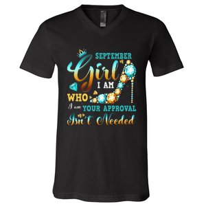 I'm A September Birthday I Am Who I Am Gifts V-Neck T-Shirt