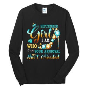 I'm A September Birthday I Am Who I Am Gifts Tall Long Sleeve T-Shirt