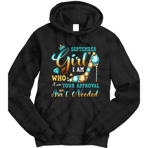 I'm A September Birthday I Am Who I Am Gifts Tie Dye Hoodie