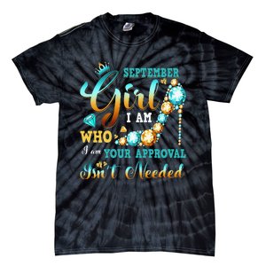 I'm A September Birthday I Am Who I Am Gifts Tie-Dye T-Shirt