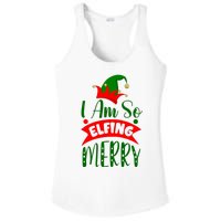 I Am So Elfing Merry Funny Christmas Elf Ladies PosiCharge Competitor Racerback Tank