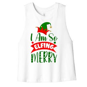 I Am So Elfing Merry Funny Christmas Elf Women's Racerback Cropped Tank