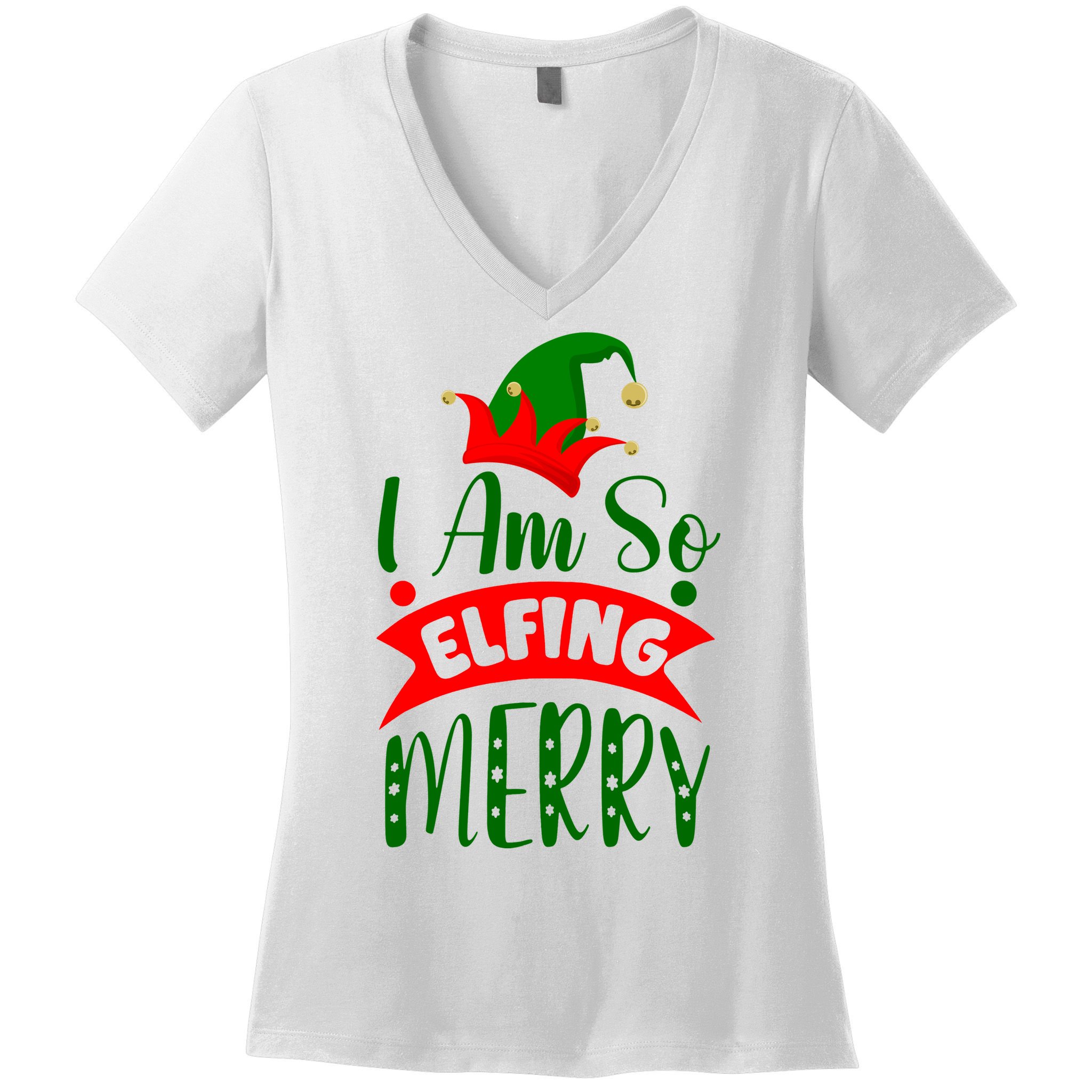I Am So Elfing Merry Funny Christmas Elf Women's V-Neck T-Shirt